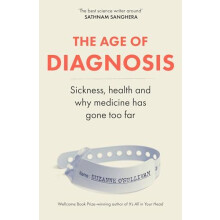 The Age of Diagnosis by Suzanne OSullivan Hardcover Book