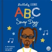 Lullaby Legends ABC of Snoop Dogg by Amber Lily Other Book