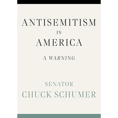 Antisemitism in America by Chuck Schumer Hardcover Book