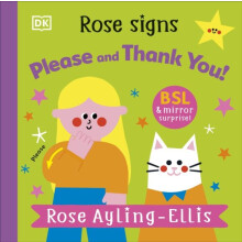 Rose Signs Please and Thank you by Rose AylingEllis Other Book