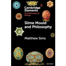 Slime Mould and Philosophy by Matthew RuhrUniversitat Bochum Sims Pape
