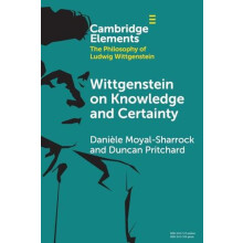 Wittgenstein on Knowledge and Certainty by Pritchard Duncan University