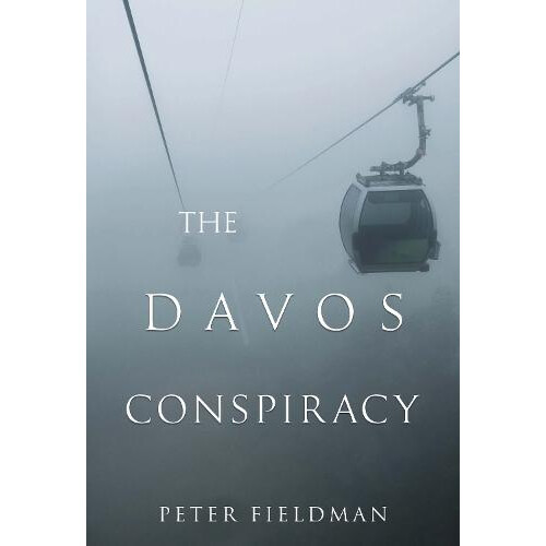 The Davos Conspiracy by Peter Fieldman Paperback Book