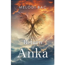 Return of Anka by Melodi Bac Paperback Book