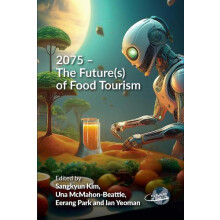 2075 The Futures of Food Tourism Paperback Book