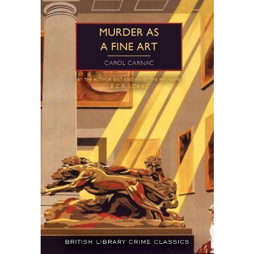 Murder as a Fine Art by E. C. R. Lorac Paperback Book