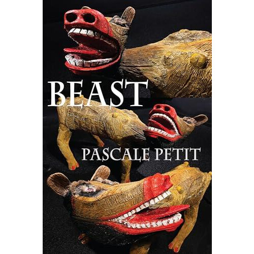 Beast by Pascale Petit Paperback Book