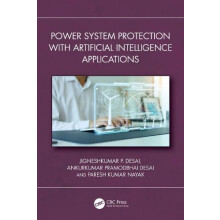 Power System Protection with Artificial Intelligence Applications by N