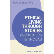 Ethical Living through Stories by Ouyang Dr. Wenchin Professor of Arab