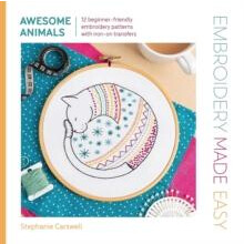 Embroidery Made Easy Awesome Animals by Stephanie Carswell Paperback B