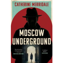 Moscow Underground by Catherine Merridale Hardcover Book