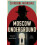 Moscow Underground by Catherine Merridale Hardcover Book 1