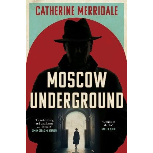 Moscow Underground by Catherine Merridale Hardcover Book