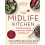 The Midlife Kitchen by Sam Rice Hardcover Book 1