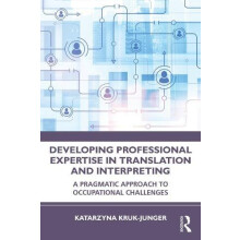 Developing Professional Expertise in Translation and Interpreting by K
