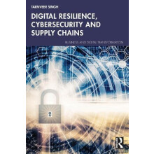 Digital Resilience Cybersecurity and Supply Chains by Tarnveer Singh P