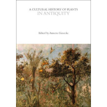 A Cultural History of Plants in Antiquity Paperback Book