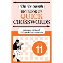 The Telegraph Big Book of Quick Crosswords 11 by Telegraph Media Group