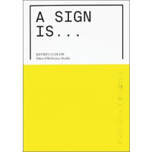 A Sign Is by Jeffrey Ludlow Paperback Book