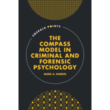 The COMPASS Model in Criminal and Forensic Psychology by Durkin Mark A