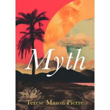 Myth by Terese Mason Pierre Paperback Book