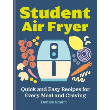Student Air Fryer by Denise Smart Hardcover Book