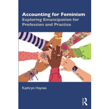 Accounting for Feminism by Haynes Kathryn Newcastle University UK Pape