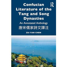 Confucian Literature of the Tang and Song Dynasties by Zuyan Chen Pape