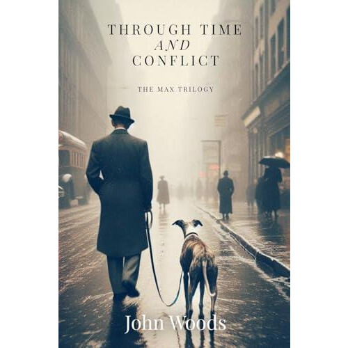 Through Time and Conflict by John Woods Paperback Book