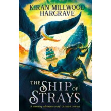 Geomancer The Ship of Strays by Kiran Millwood Hargrave Hardcover Book