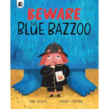 Beware The Blue Bazzoo by Karl Newson Paperback Book