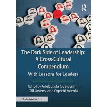 The Dark Side of Leadership A CrossCultural Compendium Paperback Book