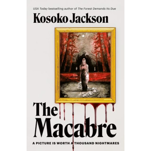 The Macabre by Kosoko Jackson Hardcover Book
