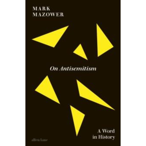 On Antisemitism by Mark Mazower Hardcover Book
