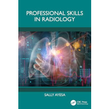 Professional Skills in Radiology by Ayesa Sally Royal North Shore Hosp
