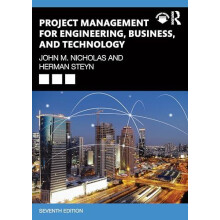 Project Management for Engineering Business and Technology by Steyn He