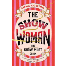 THE SHOW WOMAN by Emma Cowing Hardcover Book