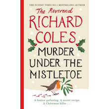 Murder Under the Mistletoe by Reverend Richard Coles Paperback Book