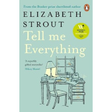 Tell Me Everything by Elizabeth Strout Paperback Book