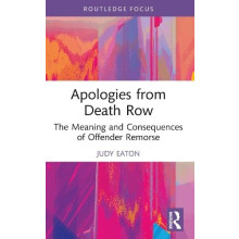 Apologies from Death Row by Eaton Judy Wilfrid Laurier University Cana