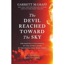 The Devil Reached Toward the Sky by Garrett M. Graff Hardcover Book