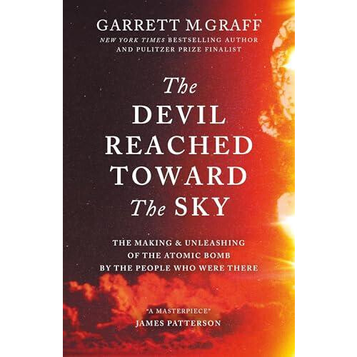 The Devil Reached Toward the Sky by Garrett M. Graff Hardcover Book