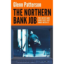 The Northern Bank Job by Glenn Patterson Paperback Book