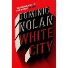 White City by Dominic Nolan Paperback Book