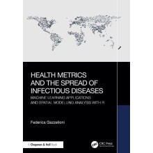 Health Metrics and the Spread of Infectious Diseases by Federica Gazze
