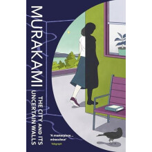 The City and Its Uncertain Walls by Haruki Murakami Paperback Book