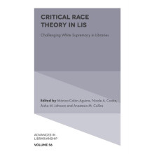 Critical Race Theory in LIS by Mnica ColnAguirre Hardcover Book