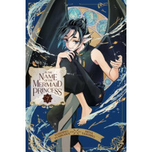 In the Name of the Mermaid Princess Vol. 7 by Yoshino Fumikawa Paperba
