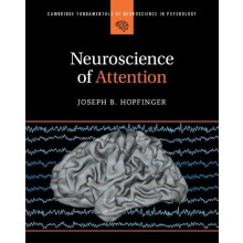 Neuroscience of Attention by Hopfinger Joseph B. University of North C