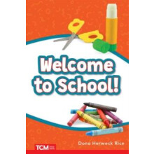 Welcome to School by Dona Herweck Rice Paperback Book